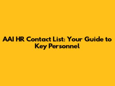 AAI HR Contact List: Your Guide to Key Personnel