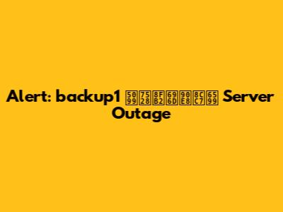 Alert: backup1 備用農業部資料 Server Outage