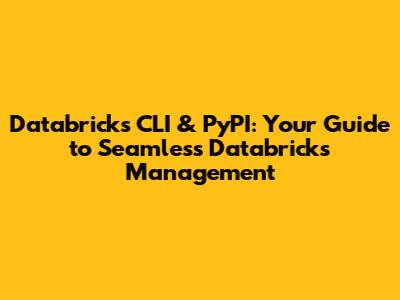 Databricks CLI & PyPI: Your Guide to Seamless Databricks Management