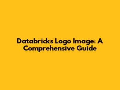 Databricks Logo Image: A Comprehensive Guide