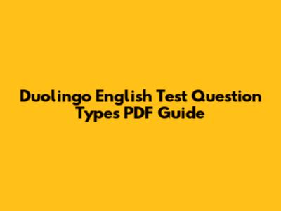 Duolingo English Test Question Types PDF Guide