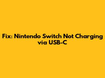 Fix: Nintendo Switch Not Charging via USB-C
