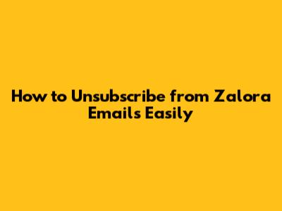 How to Unsubscribe from Zalora Emails Easily