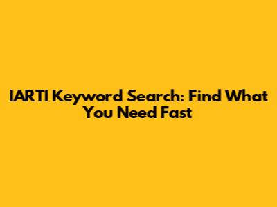IARTI Keyword Search: Find What You Need Fast