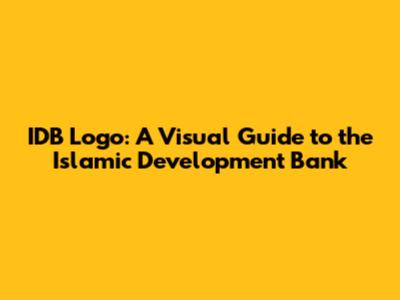 IDB Logo: A Visual Guide to the Islamic Development Bank