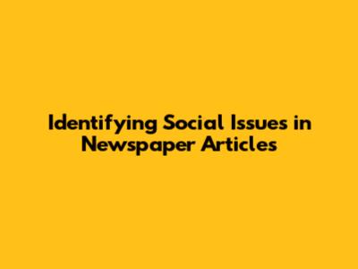 Identifying Social Issues in Newspaper Articles