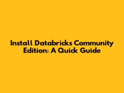 Install Databricks Community Edition: A Quick Guide
