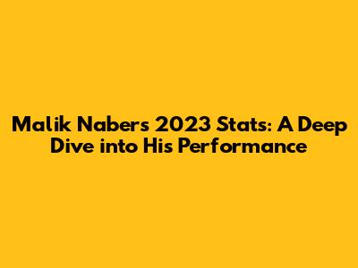 Malik Nabers 2023 Stats: A Deep Dive into His Performance