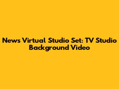News Virtual Studio Set: TV Studio Background Video