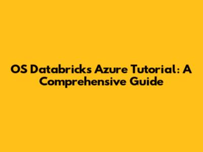 OS Databricks Azure Tutorial: A Comprehensive Guide