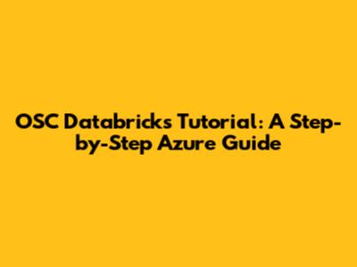 OSC Databricks Tutorial: A Step-by-Step Azure Guide