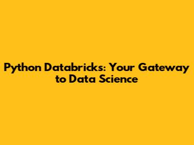 Python Databricks: Your Gateway to Data Science