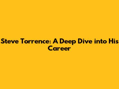 Steve Torrence: A Deep Dive into His Career