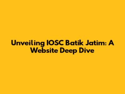 Unveiling IOSC Batik Jatim: A Website Deep Dive