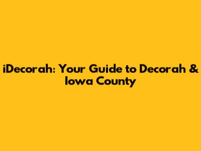 iDecorah: Your Guide to Decorah & Iowa County