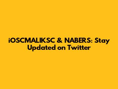 iOSCMALIKSC & NABERS: Stay Updated on Twitter